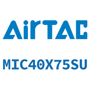 缓冲型迷你气缸 MIC40X75SU