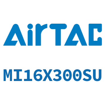 不锈钢迷你气缸 MI16X300SU