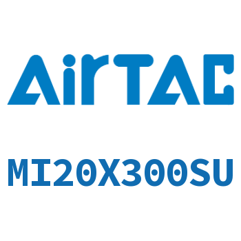 不锈钢迷你气缸 MI20X300SU