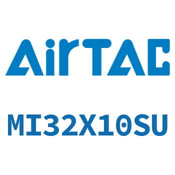 不锈钢迷你气缸 MI32X10SU