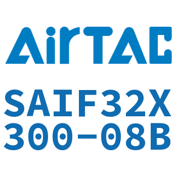 标准气缸带阀型 SAIF32X300-08B