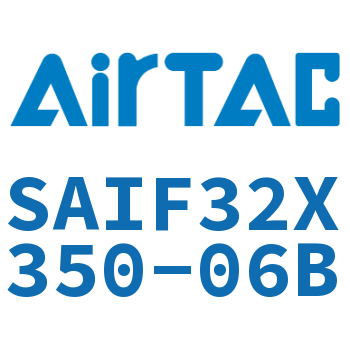 标准气缸带阀型 SAIF32X350-06B