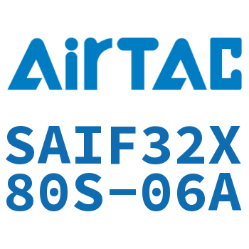 标准气缸带阀型 SAIF32X80S-06A
