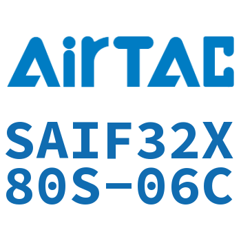标准气缸带阀型 SAIF32X80S-06C