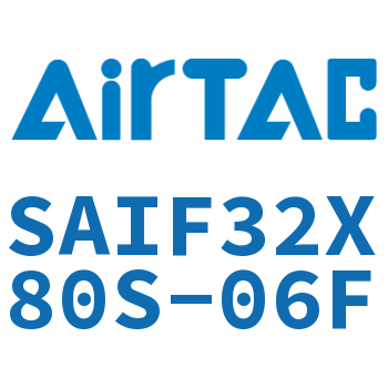标准气缸带阀型 SAIF32X80S-06F