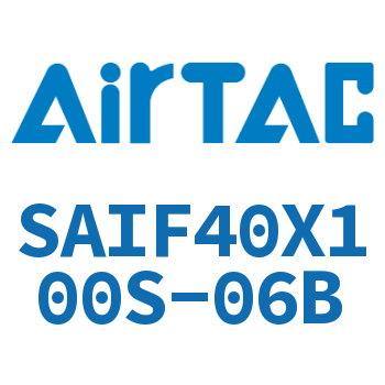 标准气缸带阀型 SAIF40X100S-06B
