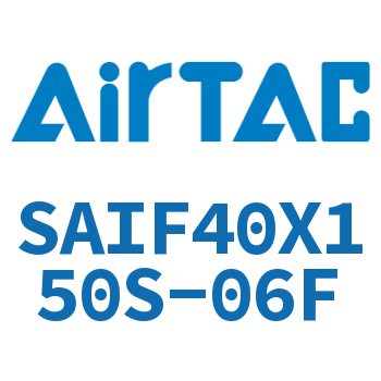 标准气缸带阀型 SAIF40X150S-06F