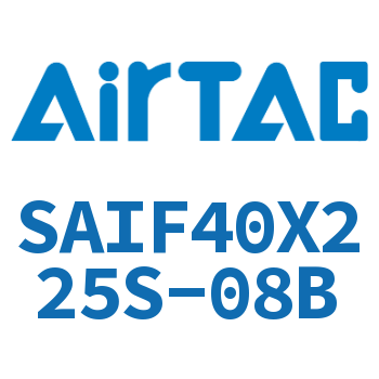 标准气缸带阀型 SAIF40X225S-08B