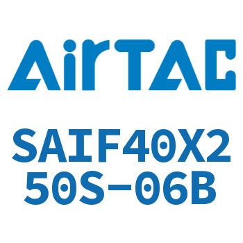 标准气缸带阀型 SAIF40X250S-06B