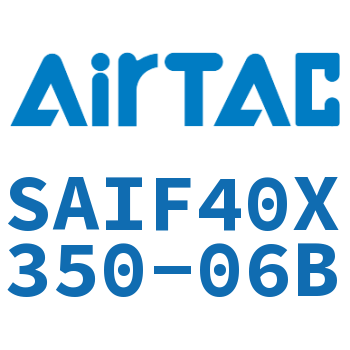 标准气缸带阀型 SAIF40X350-06B