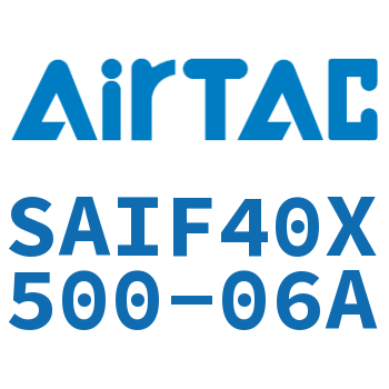 标准气缸带阀型 SAIF40X500-06A