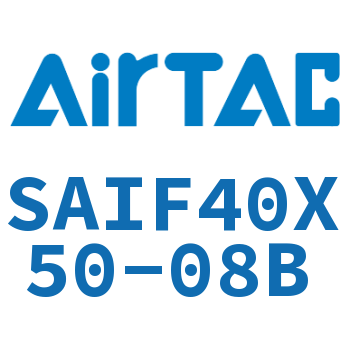 标准气缸带阀型 SAIF40X50-08B