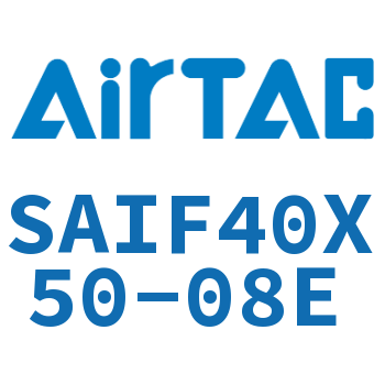 标准气缸带阀型 SAIF40X50-08E