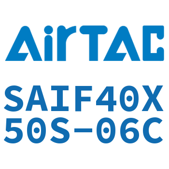 标准气缸带阀型 SAIF40X50S-06C