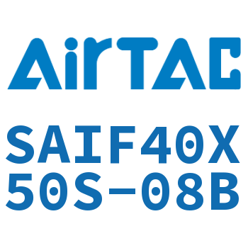 标准气缸带阀型 SAIF40X50S-08B