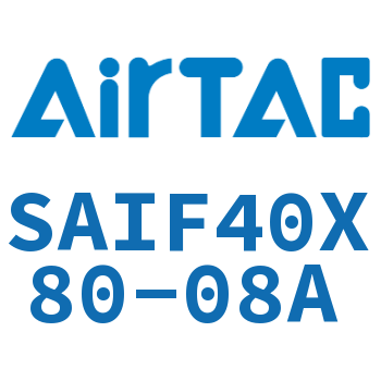 标准气缸带阀型 SAIF40X80-08A