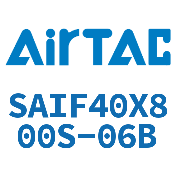 标准气缸带阀型 SAIF40X800S-06B