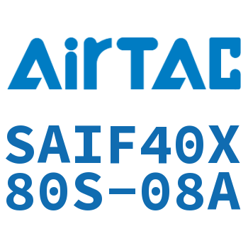 标准气缸带阀型 SAIF40X80S-08A