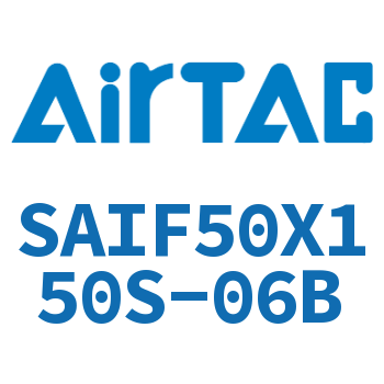 标准气缸带阀型 SAIF50X150S-06B