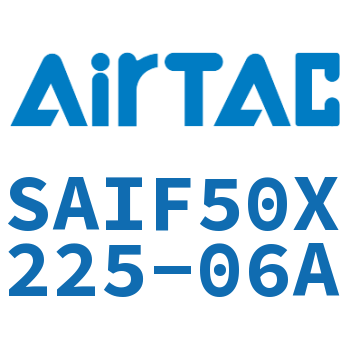 标准气缸带阀型 SAIF50X225-06A