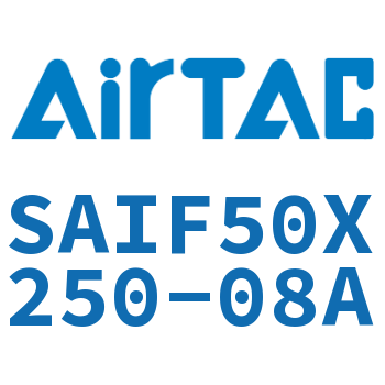标准气缸带阀型 SAIF50X250-08A