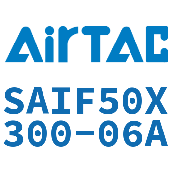 标准气缸带阀型 SAIF50X300-06A
