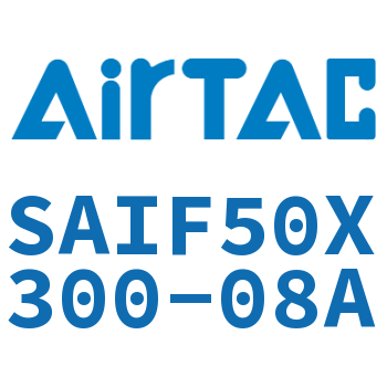 标准气缸带阀型 SAIF50X300-08A