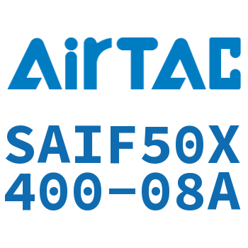 标准气缸带阀型 SAIF50X400-08A