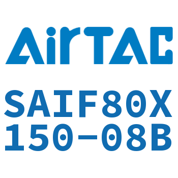 标准气缸带阀型 SAIF80X150-08B