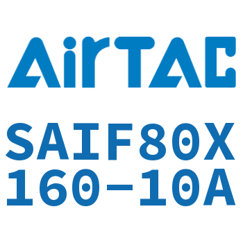 标准气缸带阀型 SAIF80X160-10A