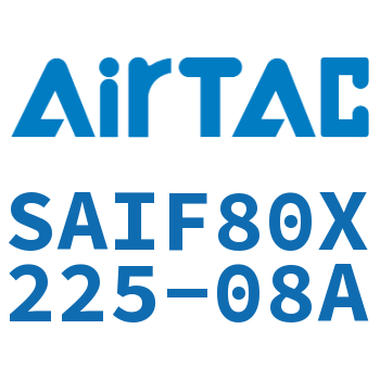标准气缸带阀型 SAIF80X225-08A
