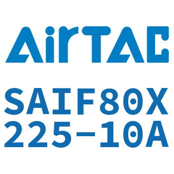 标准气缸带阀型 SAIF80X225-10A
