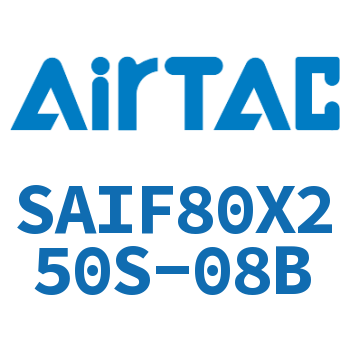 标准气缸带阀型 SAIF80X250S-08B