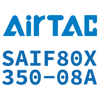 标准气缸带阀型 SAIF80X350-08A