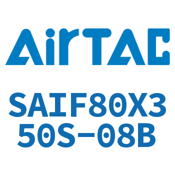 标准气缸带阀型 SAIF80X350S-08B