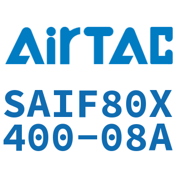 标准气缸带阀型 SAIF80X400-08A