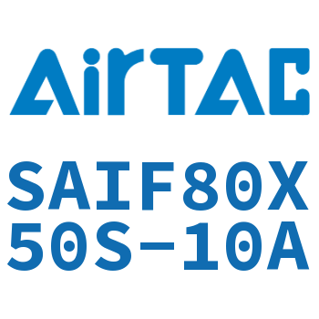 标准气缸带阀型 SAIF80X50S-10A