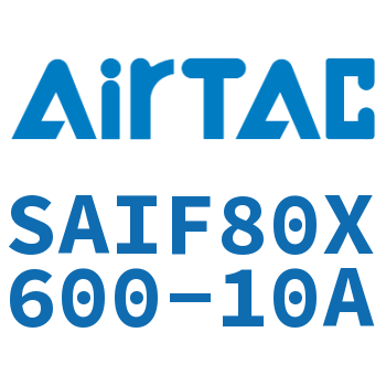 标准气缸带阀型 SAIF80X600-10A