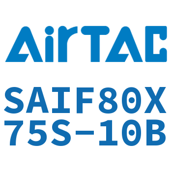 标准气缸带阀型 SAIF80X75S-10B