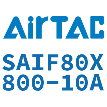 标准气缸带阀型 SAIF80X800-10A