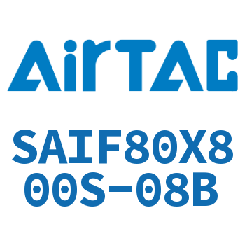 标准气缸带阀型 SAIF80X800S-08B