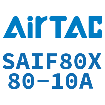 标准气缸带阀型 SAIF80X80-10A