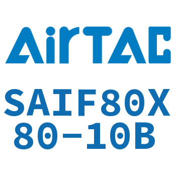 标准气缸带阀型 SAIF80X80-10B
