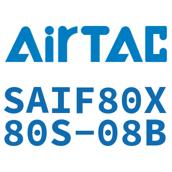 标准气缸带阀型 SAIF80X80S-08B