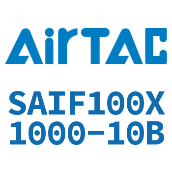 标准气缸带阀型 SAIF100X1000-10B