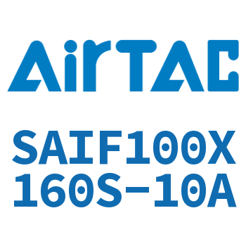 标准气缸带阀型 SAIF100X160S-10A