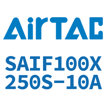 标准气缸带阀型 SAIF100X250S-10A