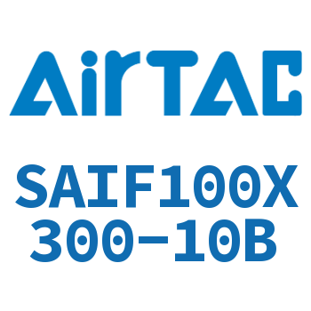 标准气缸带阀型 SAIF100X300-10B