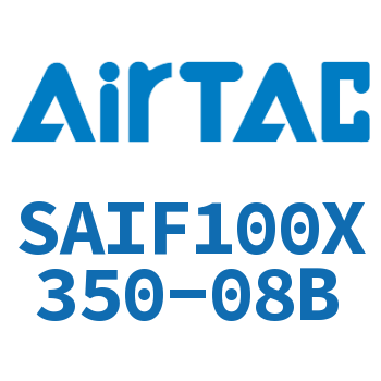 标准气缸带阀型 SAIF100X350-08B