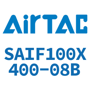 标准气缸带阀型 SAIF100X400-08B